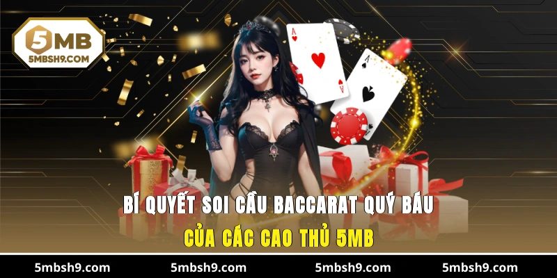 Bí Quyết Soi Cầu Baccarat