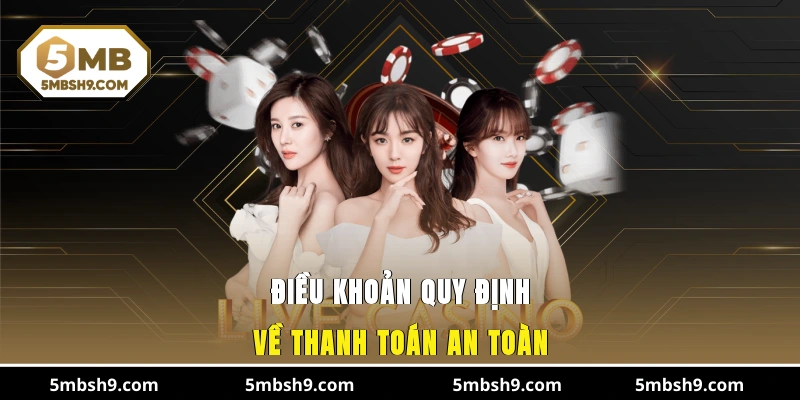 Điều khoản quy định về thanh toán an toàn