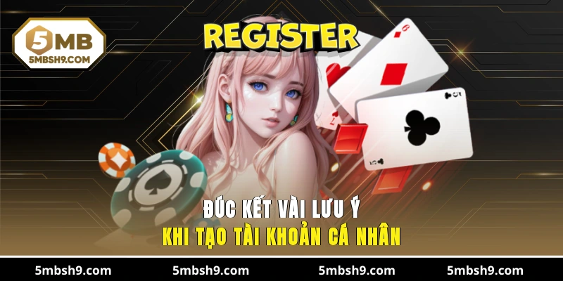 Đúc kết vài lưu ý khi tạo tài khoản cá nhân