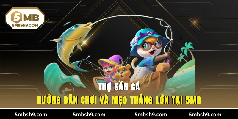 Thợ Săn Cá